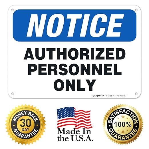 Authorized Personnel Only Sign, 10x7 Inches, Rust Free .040 Aluminum, Fade Resistant, Made in USA
