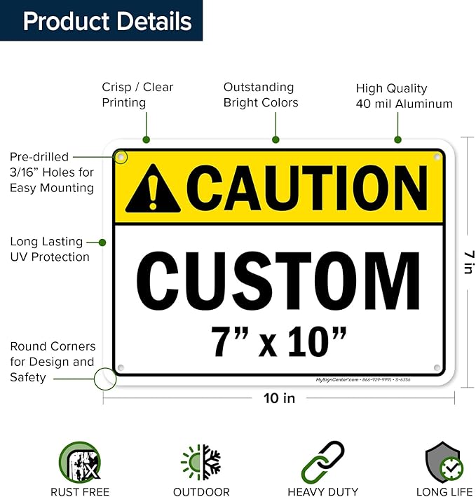 Custom Caution Sign, Ansi Sign, Osha Compliant, 7x10 Inches, Rust Free .040 Aluminum, Fade Resistant, Made in USA by My Sign Center