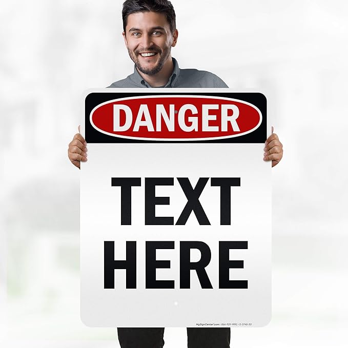 Custom Danger Sign, OSHA Sign, 24x30 Inches, 3M EGP Reflective, Rust Free .080 Aluminum, Fade Resistant, Made in USA by My Sign Center