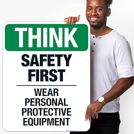Think Safety First Wear Personal Protective Equipment Sign, 24x30 Inches, 55 mil Thick HDPS (high Density polystyrene), Made in USA