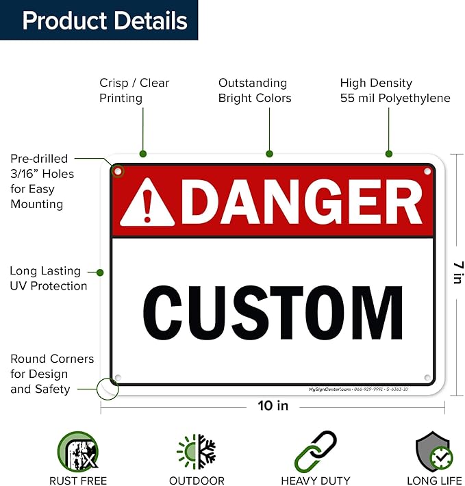 Custom Danger Sign, Ansi Sign, Osha Compliant, 7x10 Inches, 55 mil thick HDPE (high density polyethylene), Made in USA by My Sign Center