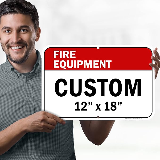 Custom Fire Equipment Sign, Ansi Sign, Osha Compliant, 12x18 Inches, Rust Free .063 Aluminum, Fade Resistant, Made in USA by My Sign Center