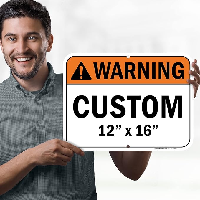 Custom warning Sign, Ansi Sign, Osha Compliant, 12x16 Inches, Post Holes, Rust Free .040 Aluminum, Fade Resistant, Indoor/Outdoor Use, Made in USA by My Sign Center