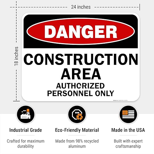 Danger Construction Area Sign, Authorized Personnel Only Sign, 18x24 Inches, Rust Free .063 Aluminum, Fade Resistant, Easy Mounting, Indoor/Outdoor Use, Made in USA