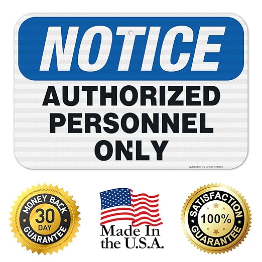 Authorized Personnel Only Sign, 12x18 Inches, 3M EGP Reflective .063 Aluminum, Fade Resistant, Easy Mounting, Indoor/Outdoor Use, Made in USA