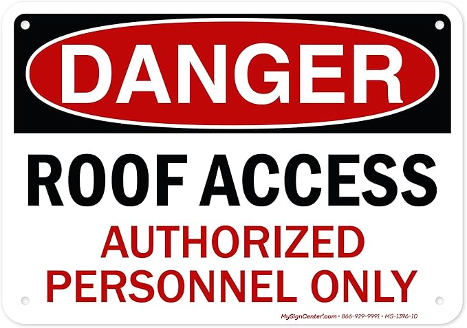 Danger Roof Access Authorized Personnel Only Sign, 7x10 Inches, Rust Free .040 Aluminum, Fade Resistant, Made in USA by My Sign Center