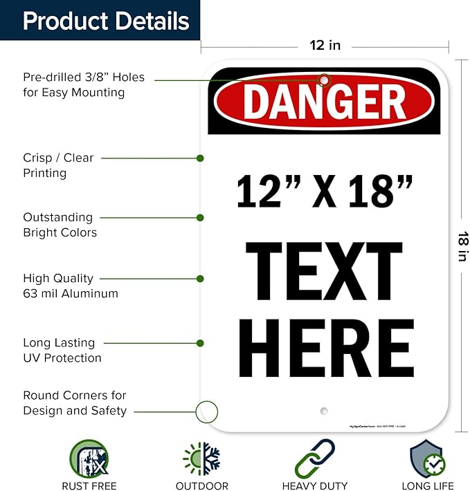 Custom Danger Sign, OSHA Sign, 12x18 Inches, Rust Free .063 Aluminum, Fade Resistant, Made in USA by My Sign Center