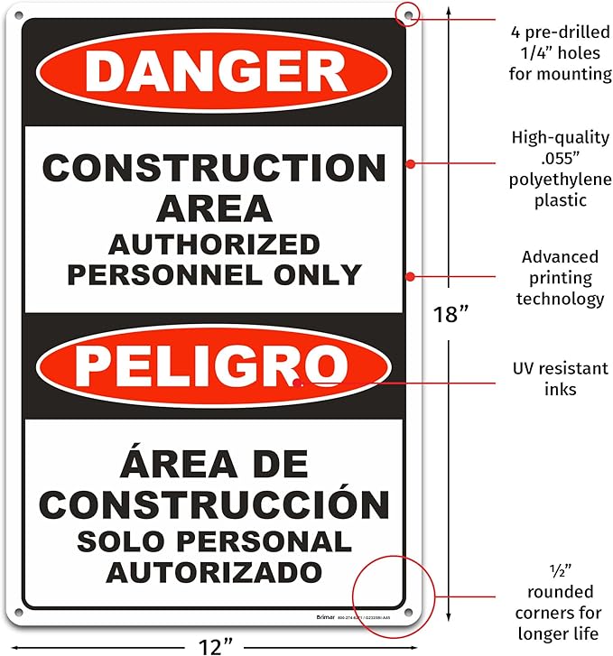 Brimar - 12" x 18" - Bilingual Danger Construction Area Authorized Only Sign - .055″ Polyethylene Plastic - Bold Text - Easy Installation