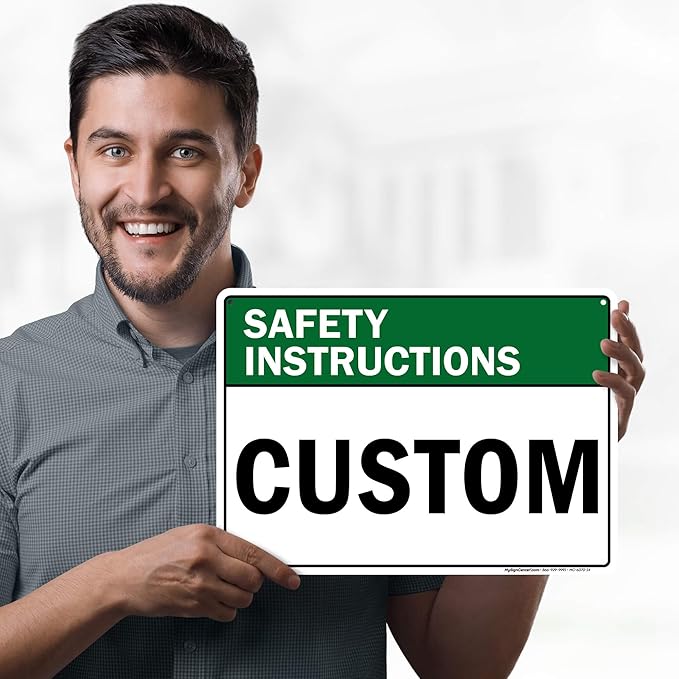 Custom Safety Instructions Sign, Ansi Sign, Osha Compliant, 10x14 Inches, 55 mil thick HDPE (high density polyethylene), Made in USA by My Sign Center