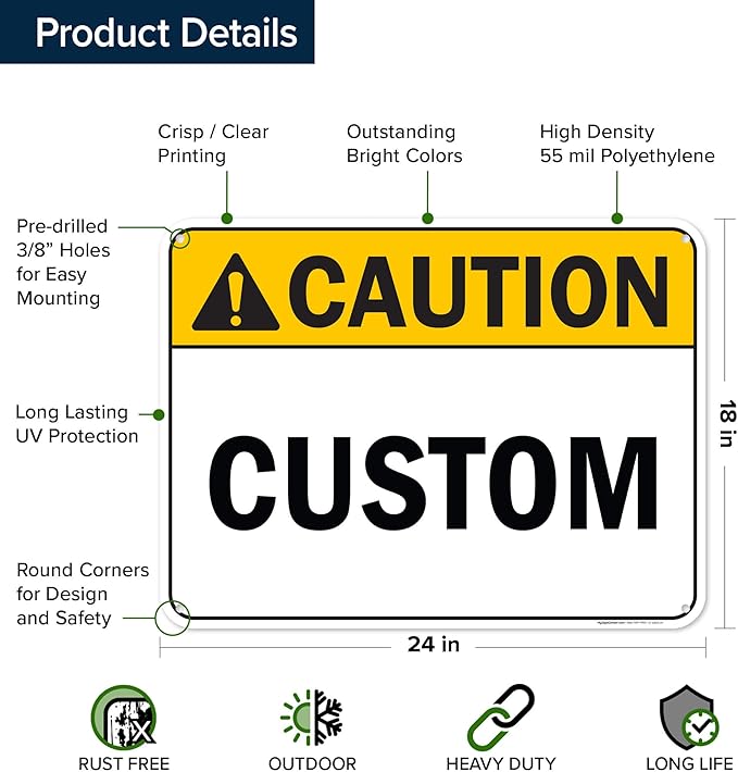 Custom Caution Sign, Ansi Sign, Osha Compliant, 18x24 Inches, 55 mil thick HDPE (high density polyethylene), Made in USA by My Sign Center