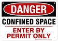 Danger Confined Space Enter By Permit Only Sign, 7x10 Inches, Rust Free .040 Aluminum, Fade Resistant, Made in USA by My Sign Center