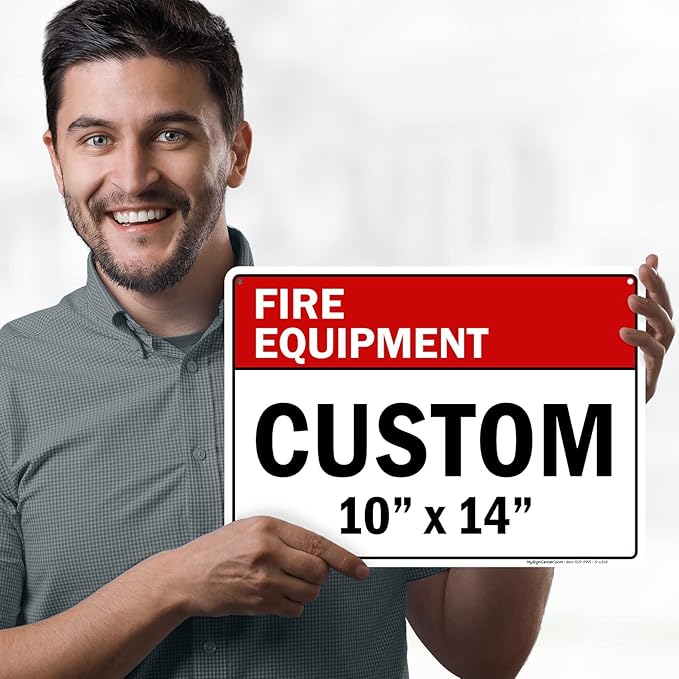 Custom Fire Equipment Sign, Ansi Sign, Osha Compliant, 10x14 Inches, Rust Free .040 Aluminum, Fade Resistant, Made in USA by My Sign Center