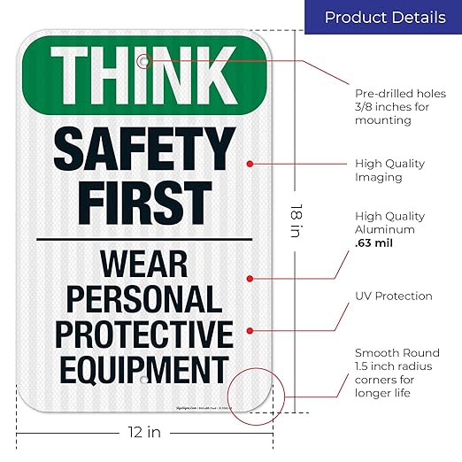Think Safety First Wear Personal Protective Equipment Sign, 12x18 Inches, 3M EGP Reflective .063 Aluminum, Fade Resistant, Made in USA