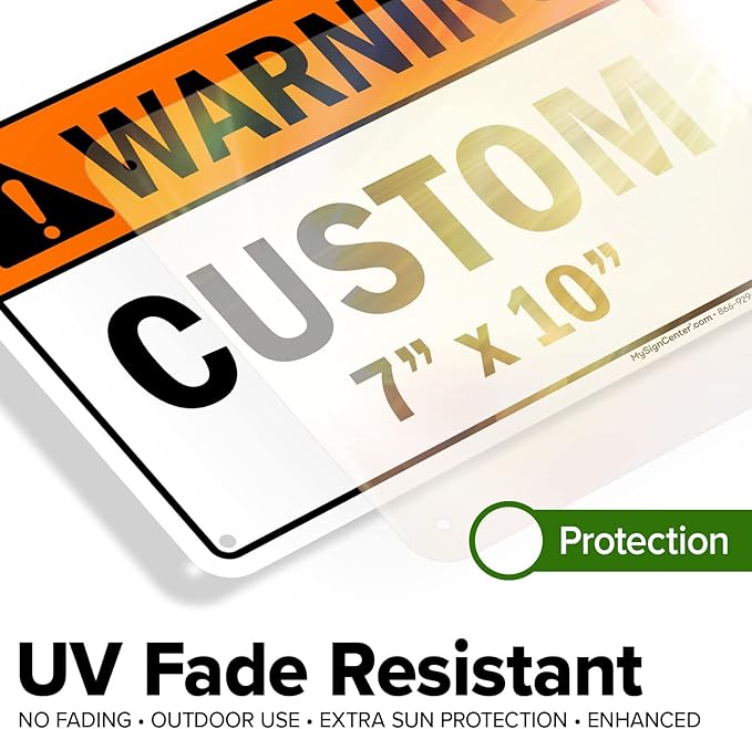 Custom warning Sign, Ansi Sign, Osha Compliant, 7x10 Inches, Rust Free .040 Aluminum, Fade Resistant, Made in USA by My Sign Center