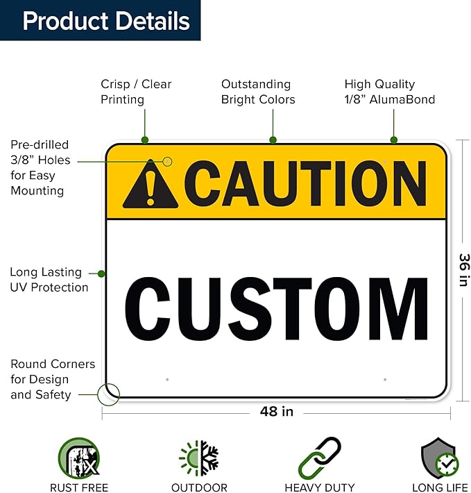Custom Caution Sign, Ansi Sign, Osha Compliant, 36x48 Inches, Rust Free DiBound, Fade Resistant, Made in USA by My Sign Center