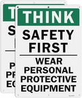 T&R Large Think Safety First Sign Wear Personal Protective Equipment - 2 Pack - 14 x 10 Inches Rust Free .040 Aluminum Reflective - UV Protected, Waterproof and Fade Resistant - 6 Pre-drilled Holes