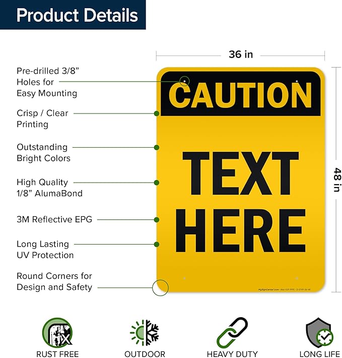 Custom Caution Sign, OSHA Sign, 36x48 Inches, Reflective, Rust Free DiBound, Fade Resistant, Made in USA by My Sign Center