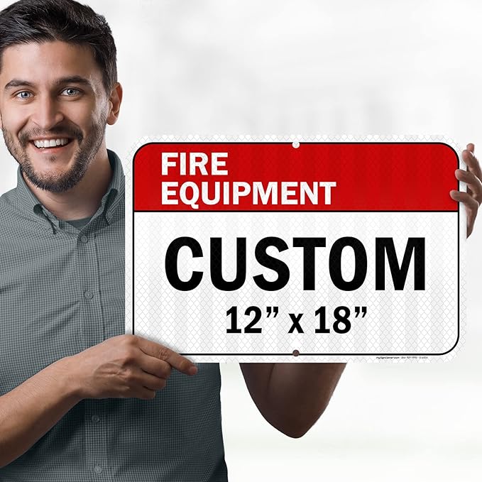 Custom Fire Equipment Sign, Ansi Sign, Osha Compliant, 12x18 Inches, 3M EGP Reflective, Rust Free .063 Aluminum, Fade Resistant, Made in USA by My Sign Center