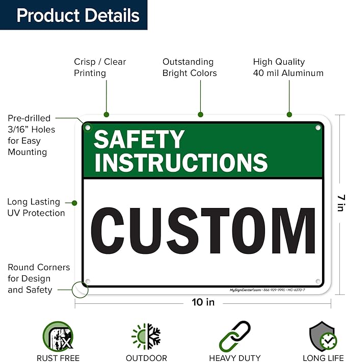 Custom Safety Instructions Sign, Ansi Sign, Osha Compliant, 7x10 Inches, Rust Free .040 Aluminum, Fade Resistant, Made in USA by My Sign Center