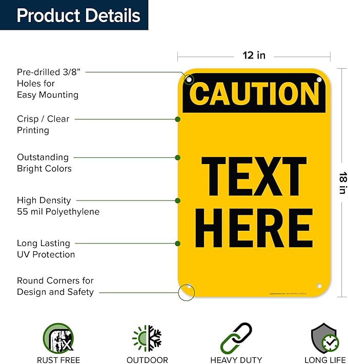 Custom Caution Sign, OSHA Sign, 12x18 Inches, 55 mil thick HDPE (high density polyethylene), Made in USA by My Sign Center