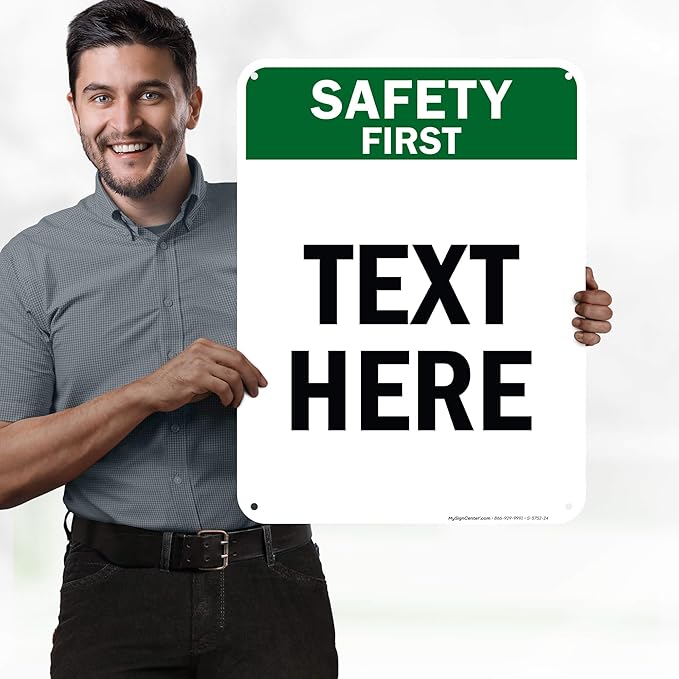 Custom Safety First Sign, OSHA Sign, 18x24 Inches, 55 mil thick HDPE (high density polyethylene), Made in USA by My Sign Center