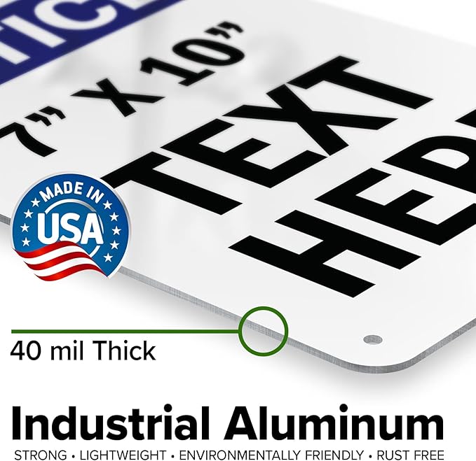 Custom Notice Sign, OSHA Sign, 7x10 Inches, Rust Free .040 Aluminum, Fade Resistant, Made in USA by My Sign Center