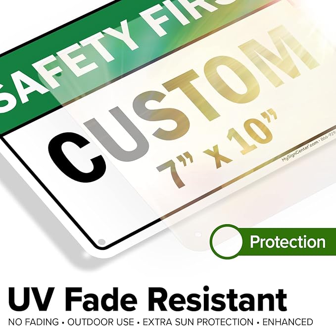 Custom Safety First Sign, Ansi Sign, Osha Compliant, 7x10 Inches, Rust Free .040 Aluminum, Fade Resistant, Made in USA by My Sign Center