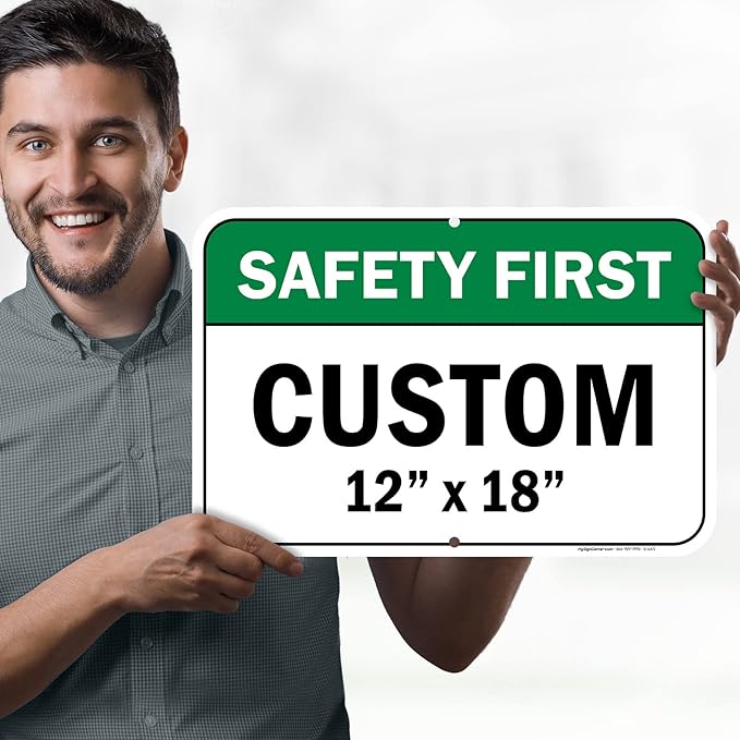 Custom Safety First Sign, Ansi Sign, Osha Compliant, 12x18 Inches, Rust Free .063 Aluminum, Fade Resistant, Made in USA by My Sign Center