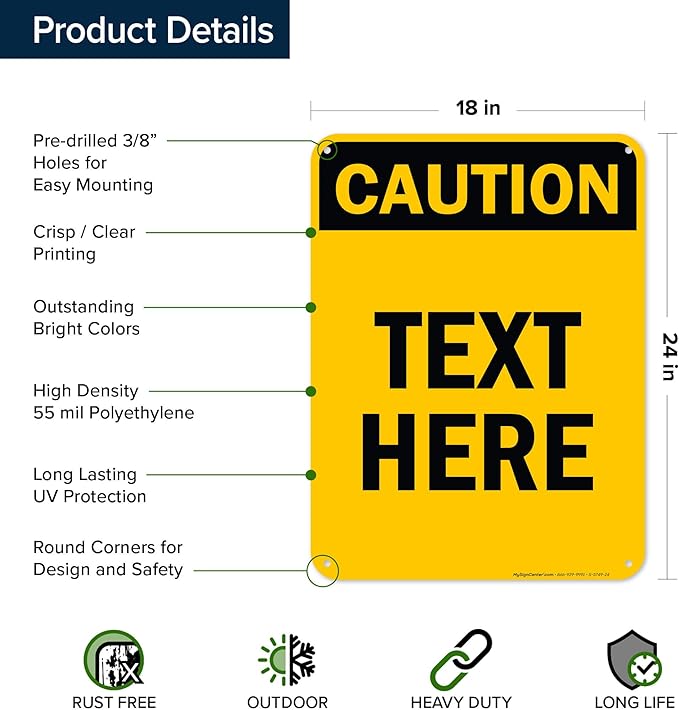 Custom Caution Sign, OSHA Sign, 18x24 Inches, 55 mil thick HDPE (high density polyethylene), Made in USA by My Sign Center