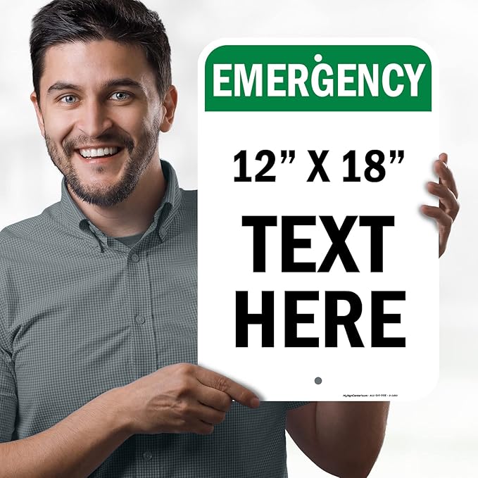 Custom Emergency Sign, OSHA Sign, 12x18 Inches, Rust Free .063 Aluminum, Fade Resistant, Made in USA by My Sign Center