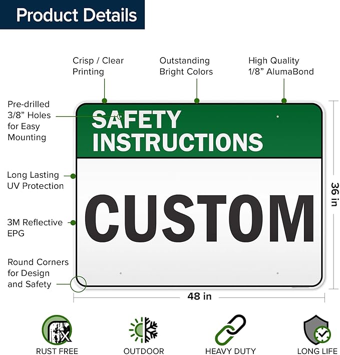 Custom Safety Instructions Sign, Ansi Sign, Osha Compliant, 36x48 Inches, Reflective, Rust Free DiBound, Fade Resistant, Made in USA by My Sign Center