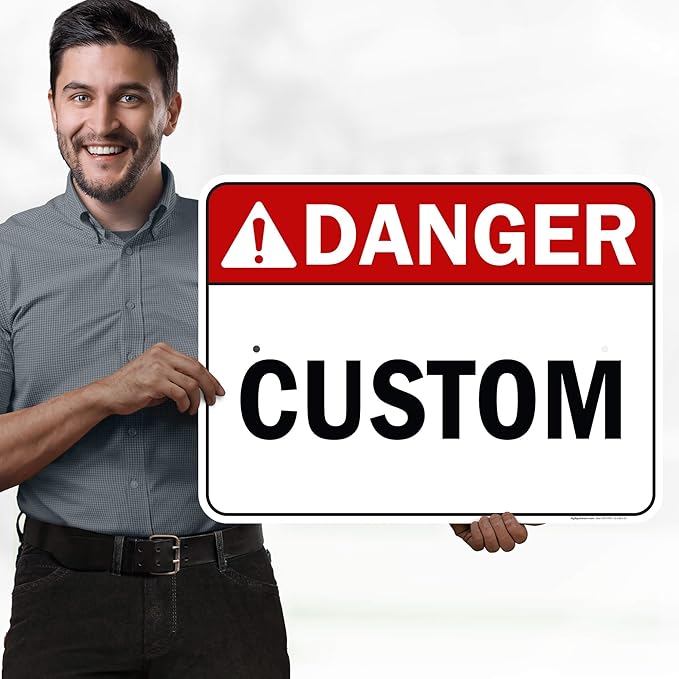 Custom Danger Sign, Ansi Sign, Osha Compliant, 18x24 Inches, Rust Free .063 Aluminum, Fade Resistant, Made in USA by My Sign Center