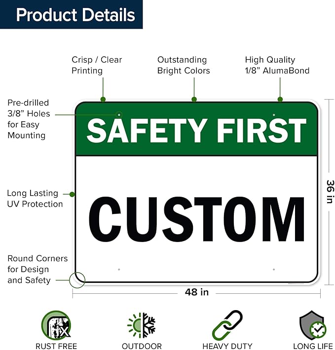 Custom Safety First Sign, Ansi Sign, Osha Compliant, 36x48 Inches, Rust Free DiBound, Fade Resistant, Made in USA by My Sign Center