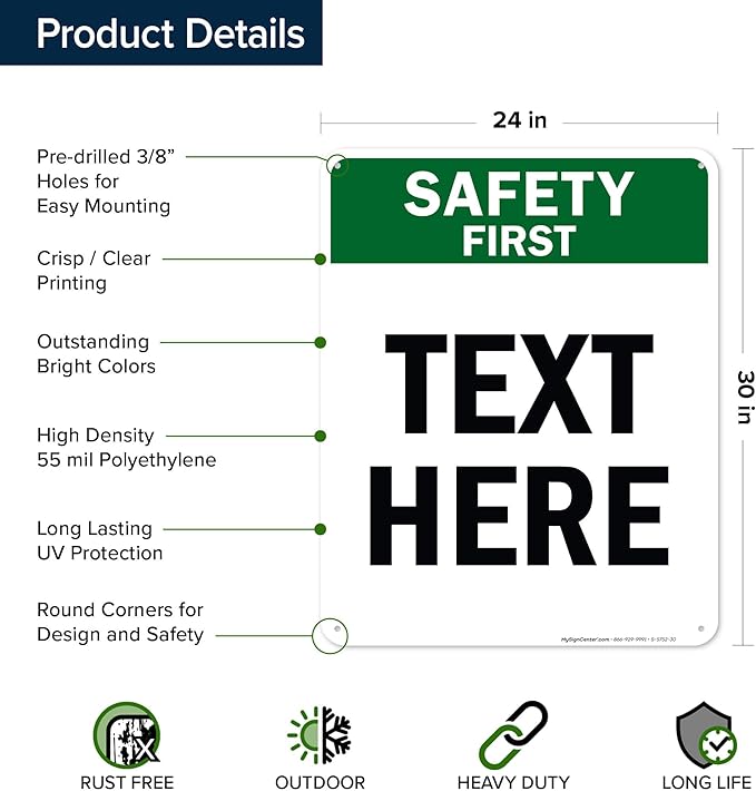 Custom Safety First Sign, OSHA Sign, 24x30 Inches, 55 mil thick HDPE (high density polyethylene), Made in USA by My Sign Center
