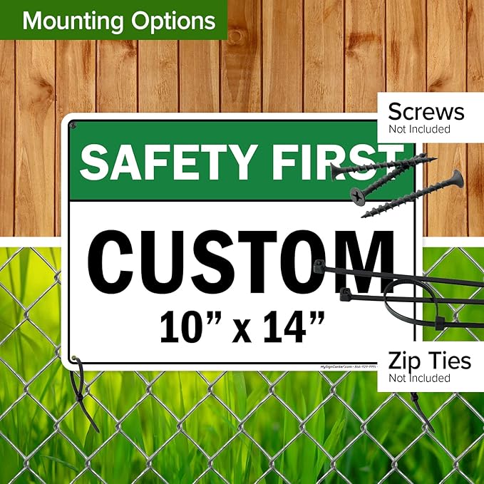 Custom Safety First Sign, Ansi Sign, Osha Compliant, 10x14 Inches, Rust Free .040 Aluminum, Fade Resistant, Made in USA by My Sign Center