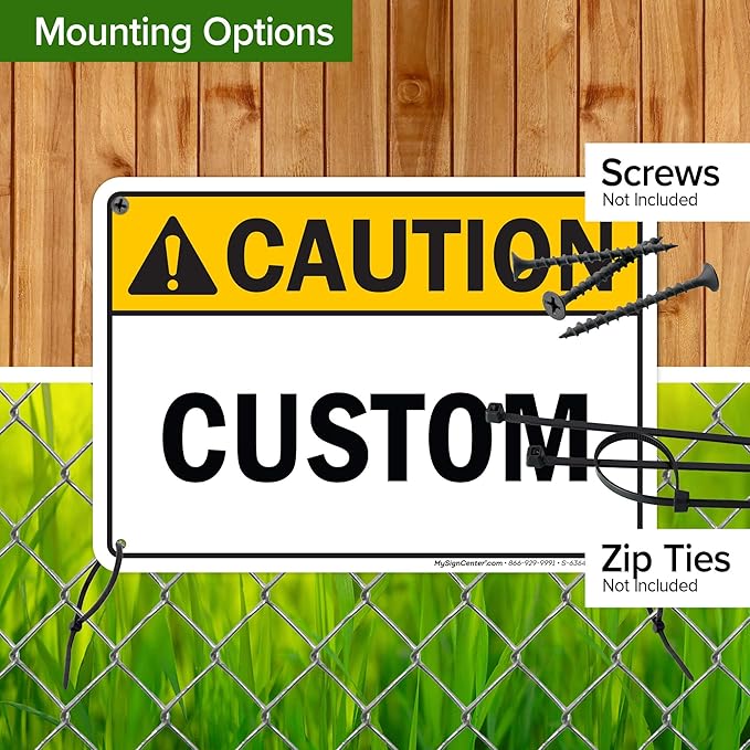 Custom Caution Sign, Ansi Sign, Osha Compliant, 7x10 Inches, 55 mil thick HDPE (high density polyethylene), Made in USA by My Sign Center