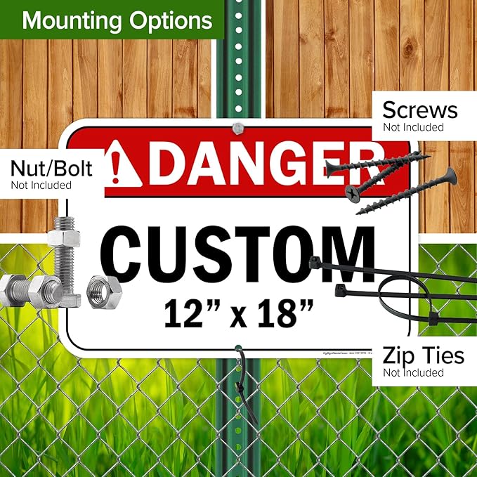 Custom Danger Sign, Ansi Sign, Osha Compliant, 12x18 Inches, Rust Free .063 Aluminum, Fade Resistant, Made in USA by My Sign Center