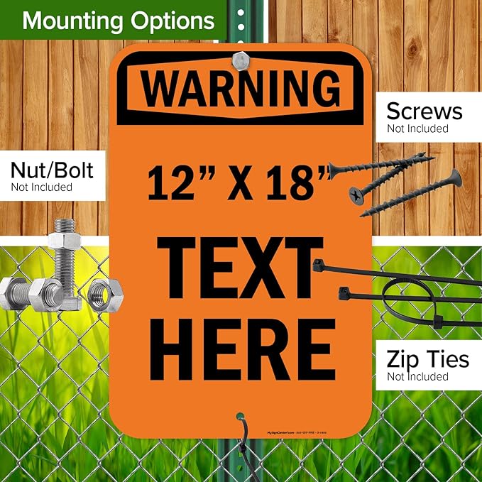 Custom warning Sign, OSHA Sign, 12x18 Inches, Rust Free .063 Aluminum, Fade Resistant, Made in USA by My Sign Center