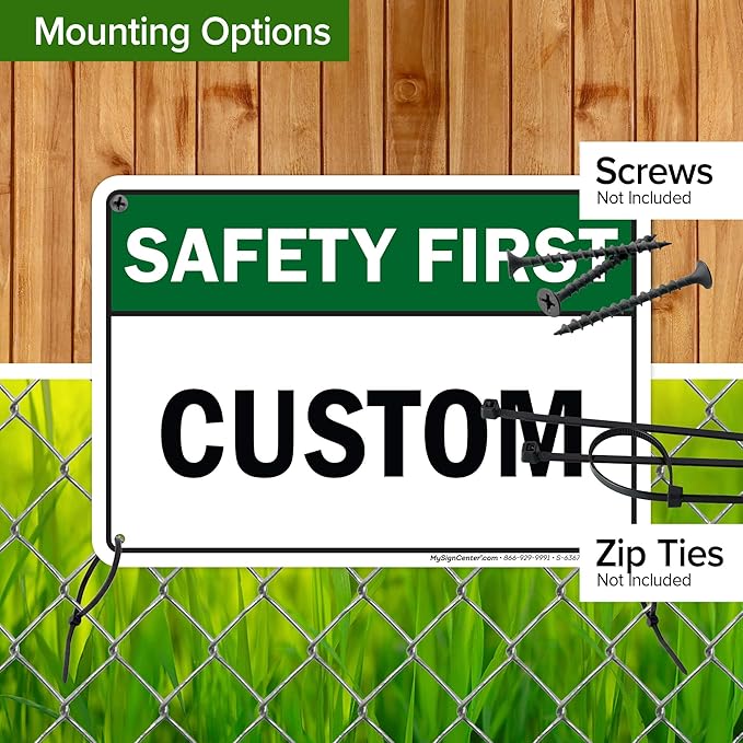 Custom Safety First Sign, Ansi Sign, Osha Compliant, 7x10 Inches, 55 mil thick HDPE (high density polyethylene), Made in USA by My Sign Center