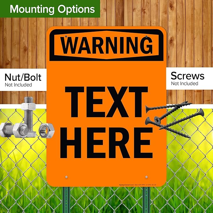 Custom warning Sign, OSHA Sign, 36x48 Inches, Rust Free DiBound, Fade Resistant, Made in USA by My Sign Center