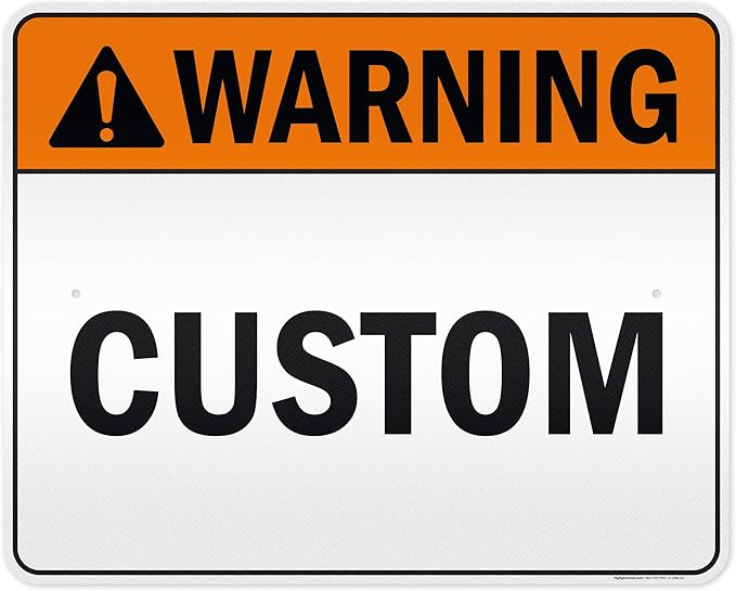 Custom warning Sign, Ansi Sign, Osha Compliant, 24x30 Inches, 3M EGP Reflective, Rust Free .080 Aluminum, Fade Resistant, Made in USA by My Sign Center