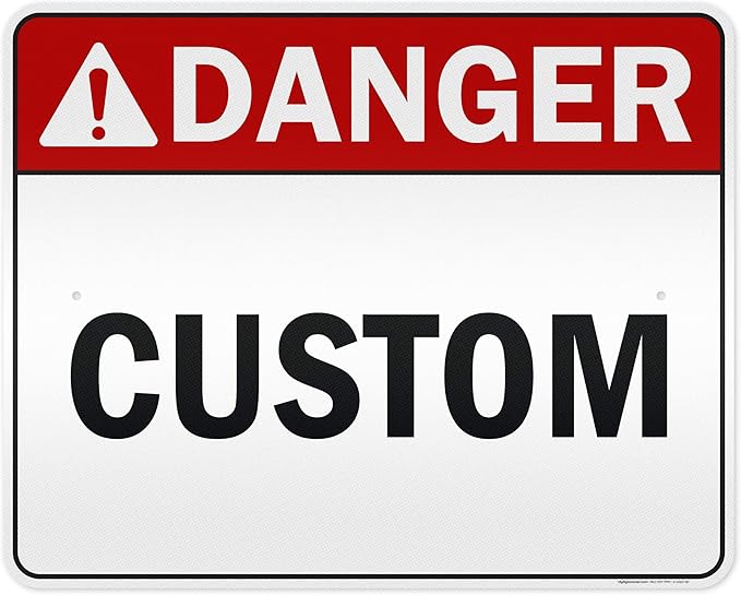 Custom Danger Sign, Ansi Sign, Osha Compliant, 24x30 Inches, 3M EGP Reflective, Rust Free .080 Aluminum, Fade Resistant, Made in USA by My Sign Center
