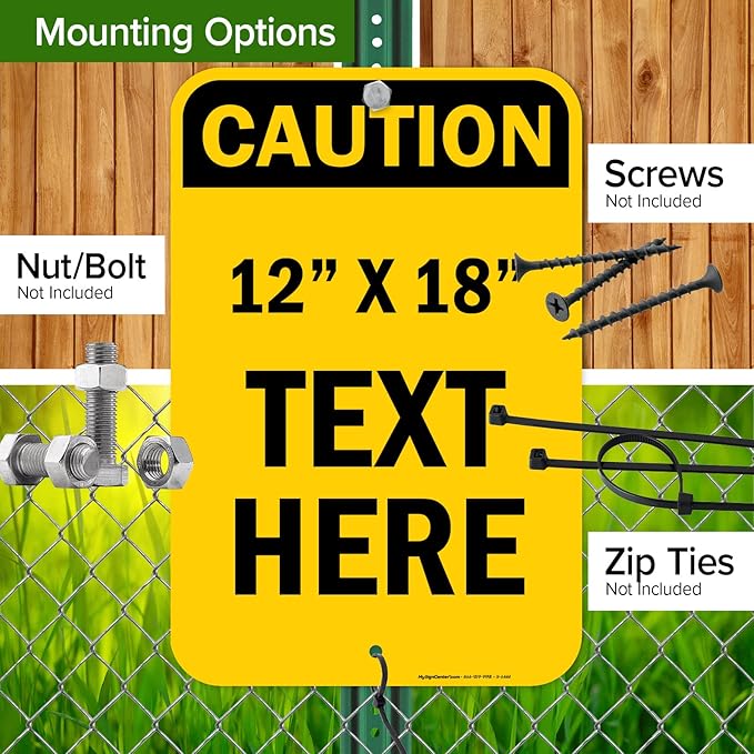 Custom Caution Sign, OSHA Sign, 12x18 Inches, Rust Free .063 Aluminum, Fade Resistant, Made in USA by My Sign Center