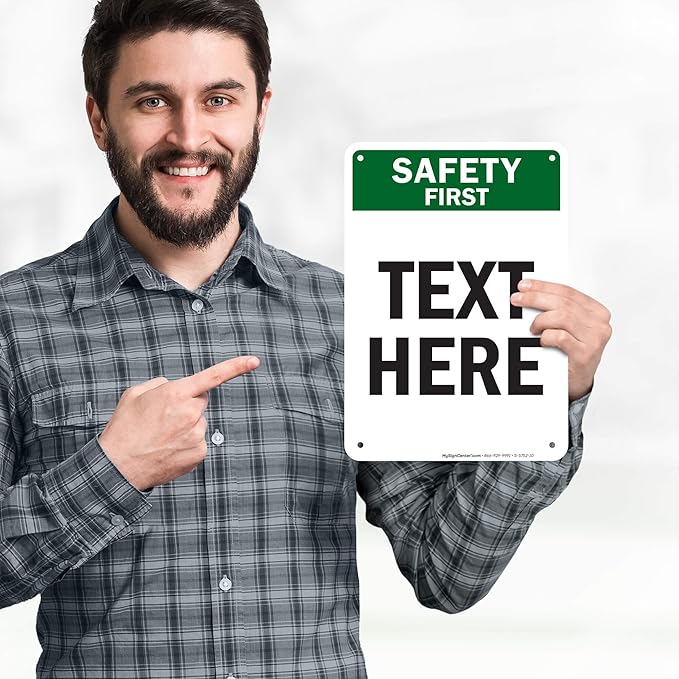 Custom Safety First Sign, OSHA Sign, 7x10 Inches, 55 mil thick HDPE (high density polyethylene), Made in USA by My Sign Center