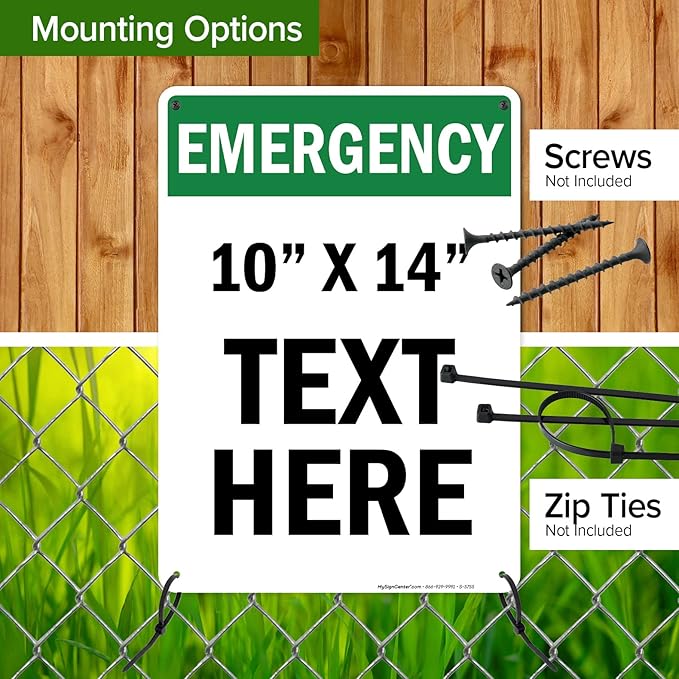 Custom Emergency Sign, OSHA Sign, 10x14 Inches, Rust Free .040 Aluminum, Fade Resistant, Made in USA by My Sign Center