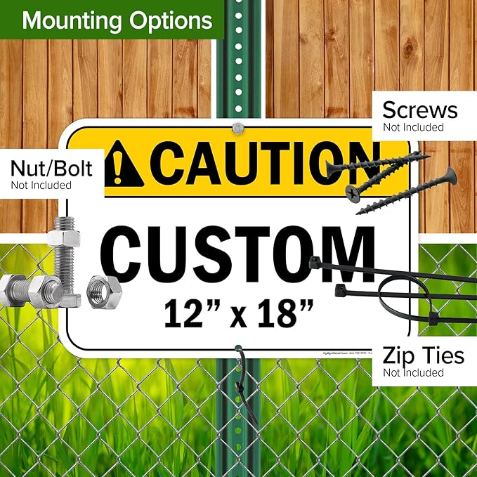 Custom Caution Sign, Ansi Sign, Osha Compliant, 12x18 Inches, Rust Free .063 Aluminum, Fade Resistant, Made in USA by My Sign Center