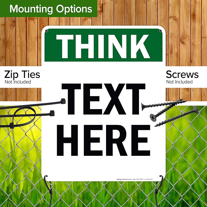 Custom Think Sign, OSHA Sign, 24x30 Inches, 55 mil thick HDPE (high density polyethylene), Made in USA by My Sign Center