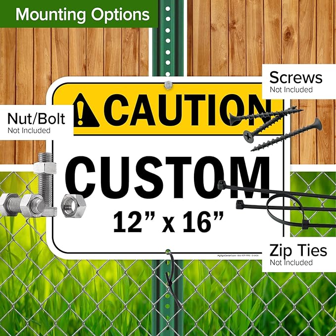 Custom Caution Sign, Ansi Sign, Osha Compliant, 12x16 Inches, Post Holes, Rust Free .040 Aluminum, Fade Resistant, Indoor/Outdoor Use, Made in USA by My Sign Center