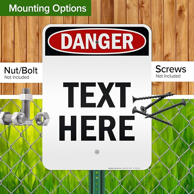Custom Danger Sign, OSHA Sign, 18x24 Inches, 3M EGP Reflective, Rust Free .080 Aluminum, Fade Resistant, Made in USA by My Sign Center